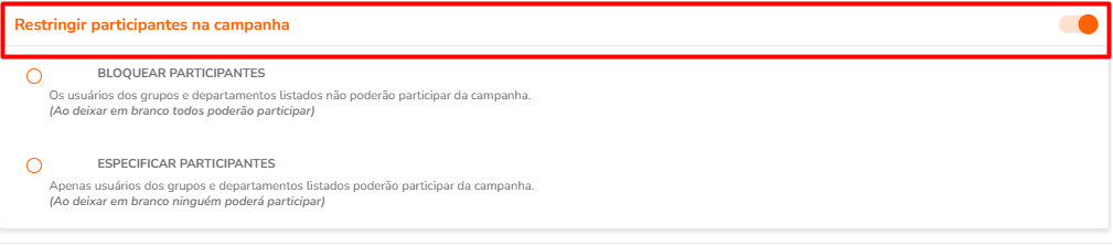 Opções para restringir participantes na campanha