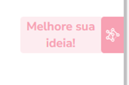 Botão Melhore sua ideia para reabrir componente